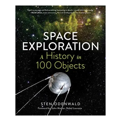 Coperta cărții Space Exploration - A History in 100 Objects