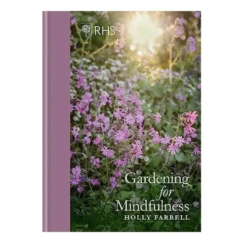 Coperta cărții RHS Gardening for Mindfulness (new Edition), Holly Farrell
