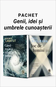 Coperta cărții Pachet Genii, idei și umbrele cunoașterii. Când nu mai înțelegem lumea/Joc de lumini - Benjamin Labatut