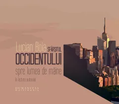 Coperta cărții Sfarsitul Occidentului? Spre lumea de maine (mp3)