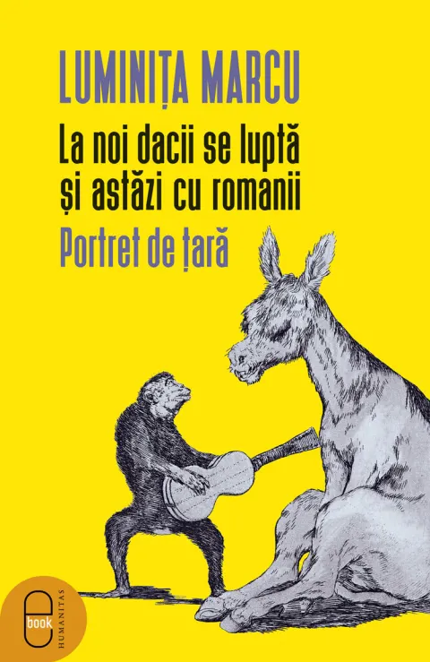 Coperta cărții La noi dacii se luptă și astăzi cu romanii. Portret de țară (ebook)