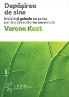 Coperta cărții Depășirea de sine. Invidia și gelozia ca șanse pentru dezvoltarea personală