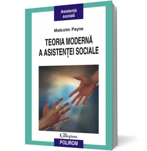 Coperta cărții Teoria modernă a asistenței sociale