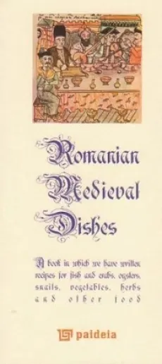 Coperta cărții Romanian Medieval Dishes (ediție specială)