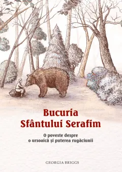 Coperta cărții Bucuria Sfântului Serafim