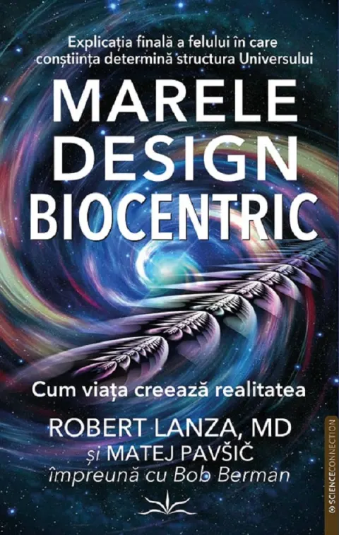 Coperta cărții Marele design biocentric. Cum viața creează realitatea