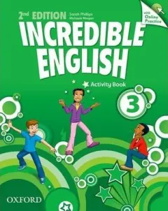 Coperta cărții Incredible English: 3: Workbook with Online Practice Pack - Second Edition