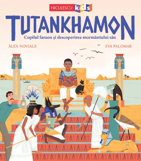 Coperta cărții Tutankhamon. Copilul faraon și descoperirea mormântului său