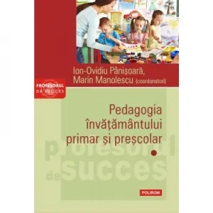Coperta cărții Pedagogia invatamantului primar si prescolar. Volumul I
