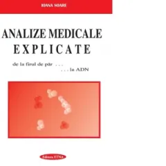 Coperta cărții Analize medicale explicate. De la firul de par ... la ADN