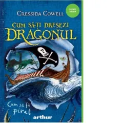 Coperta cărții Cum sa-ti dresezi dragonul 2. Cum sa fii pirat