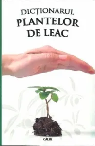 Coperta cărții Dictionarul plantelor de leac
