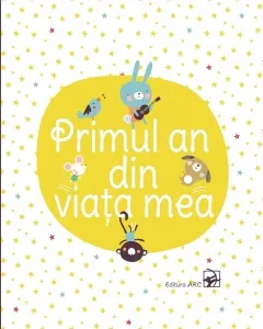 Coperta cărții Primul an din viata mea. Album