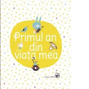 Coperta cărții Primul an din viata mea. Album