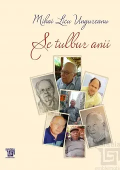 Coperta cărții Se tulbur anii. Antologie aniversară