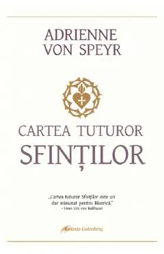 Coperta cărții Cartea tuturor sfintilor - Adrienne von Speyr