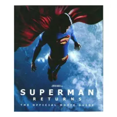 Coperta cărții Superman Returns The Official Movie Guide