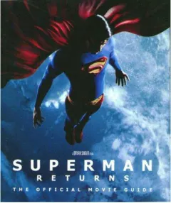 Coperta cărții Superman Returns The Official Movie Guide