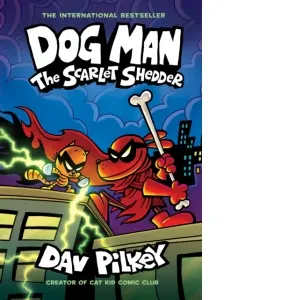 Coperta cărții Dog Man 12: The Scarlet Shedder (PB)