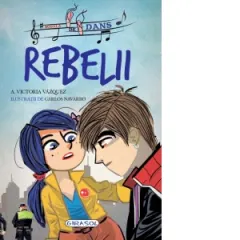 Coperta cărții Scoala de dans. Rebelii