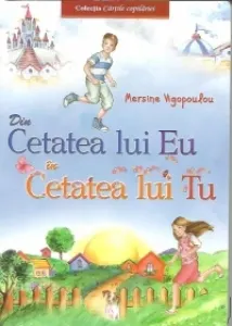 Coperta cărții Din cetatea lui Eu in cetatea lui Tu