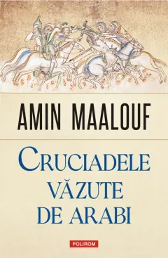Coperta cărții Cruciadele văzute de arabi