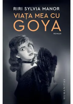 Coperta cărții Viața mea cu Goya