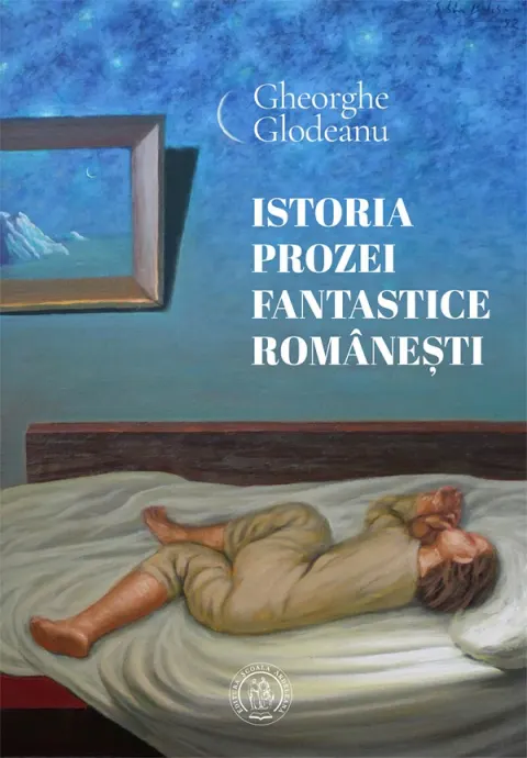 Coperta cărții Istoria prozei fantastice romanesti