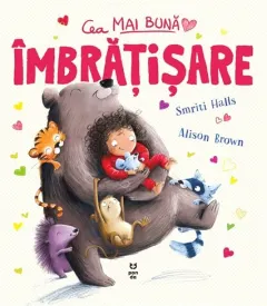 Coperta cărții Cea mai buna imbratisare - Smriti Halls, Alison Brown