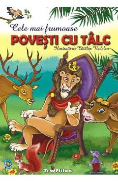 Coperta cărții Cele mai frumoase povesti cu talc Vol.1