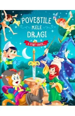 Coperta cărții Povestile mele dragi. A fost odata