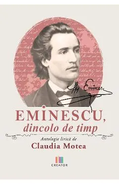 Coperta cărții Eminescu, dincolo de timp. Antologie lirica