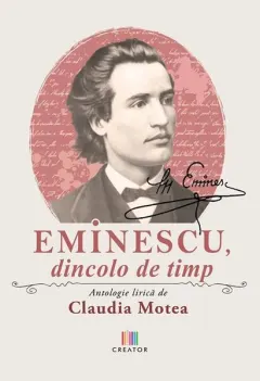Coperta cărții Eminescu, dincolo de timp. Antologie lirica