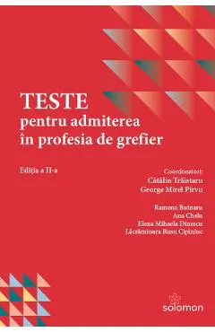 Coperta cărții Teste pentru admiterea in profesia de grefier - Catalin Traistaru, George Mirel Pirvu