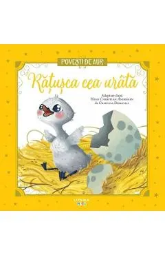 Coperta cărții Ratusca cea urata. Povesti de Aur