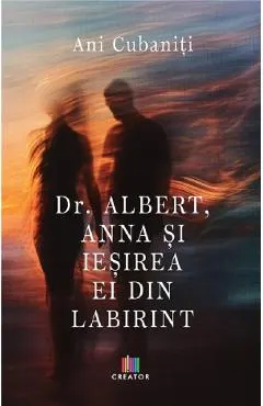 Coperta cărții Dr. Albert, Anna și ieșirea ei din labirint