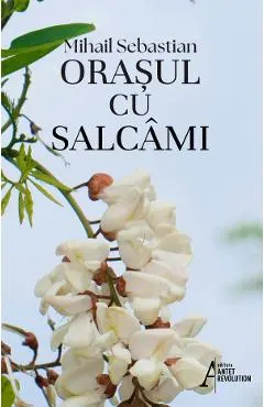 Coperta cărții Orasul cu salcami