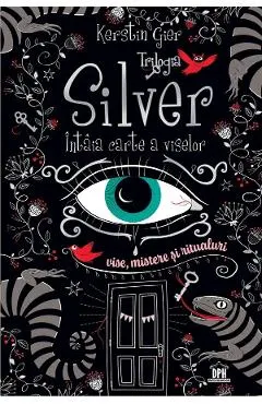 Coperta cărții Intaia carte a viselor. Trilogia Silver