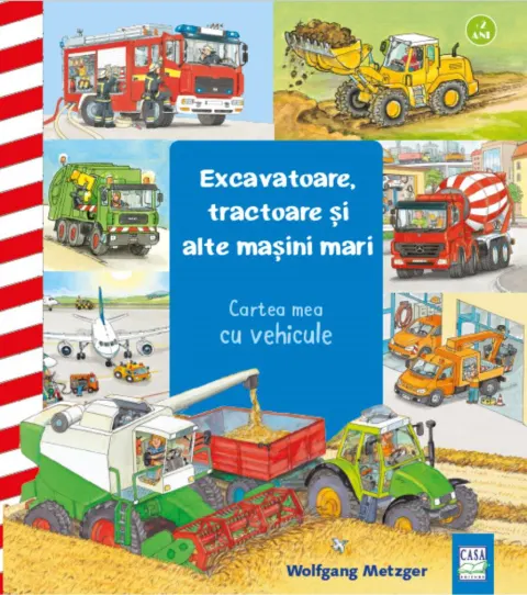 Coperta cărții Excavatoare, tractoare și alte mașini mari