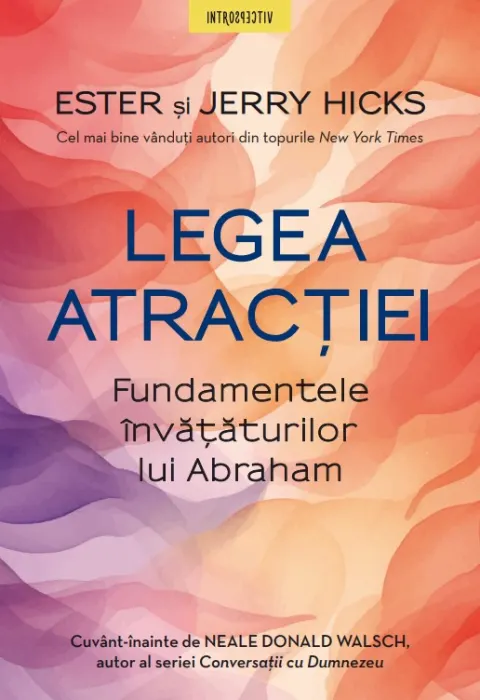 Coperta cărții Legea atractiei. Fundamentele invataturilor lui Abraham