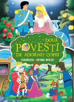 Coperta cărții Doua povesti de adormit copiii. Cenusareasa. Motanul incaltat