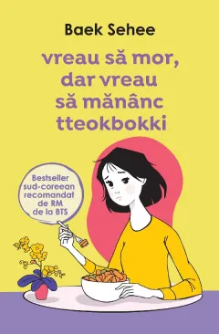 Coperta cărții Vreau să mor, dar vreau să mănânc tteokbokki
