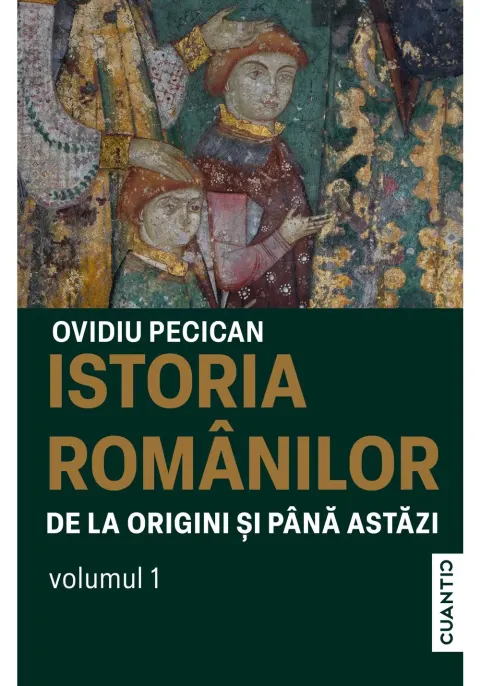 Coperta cărții Istoria romanilor de la origini si pana astazi (Vol. 1)