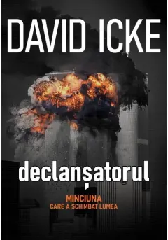 Coperta cărții Declansatorul: Minciuna care a schimbat lumea (The Trigger) - Set 2 volume