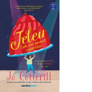 Coperta cărții Jeleu. Cum am devenit superstar