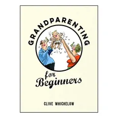 Coperta cărții Grandparenting for Beginners