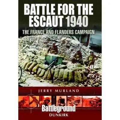 Coperta cărții Battle for the Escaut 1940