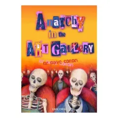 Coperta cărții Anarchy In The Art Gallery