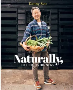 Coperta cărții Naturally, Delicious Dinners: 100 Easy And Healthy(...)