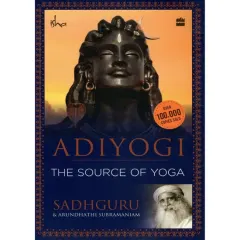 Coperta cărții Adiyogi The Source of Yoga